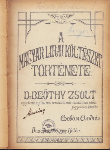 Dr. Csobán András Beőthy Zsolt - A magyar lirai költészet története.