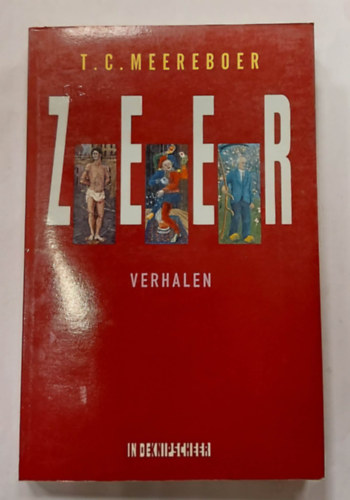 T. C. Meereboer - Zeer- Verhalen (Holland nyelv regny)