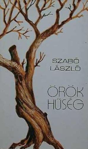 Dr. Szab� L�szl� - �r�k h�s�g (v�logatott versek)