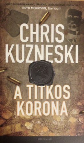 Chris Kuzneski - A titkos korona