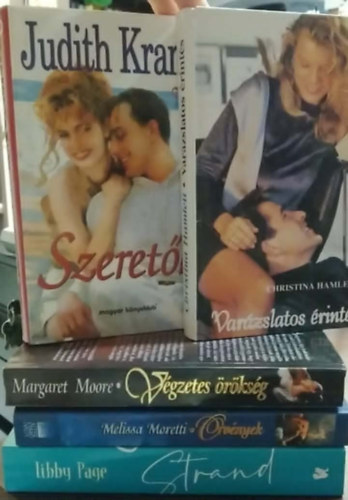 Melissa Moretti, Margaret Moore, Christina Hamlett, Judith Krantz Libby Page - 5 db-os KÖNYVMENTŐ AJÁNLAT, romantikus: Strand+ Örvények+ Végzetes örökség+ Varázslatos érintés+ Szeretők