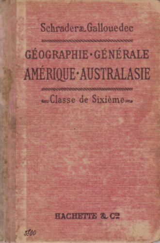 Schrader Gallouedec - Gographie Gnrale Amrique Australasie