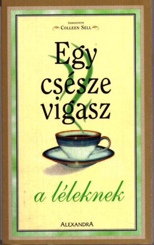 Colleen Sell - Egy cssze vigasz a lleknek