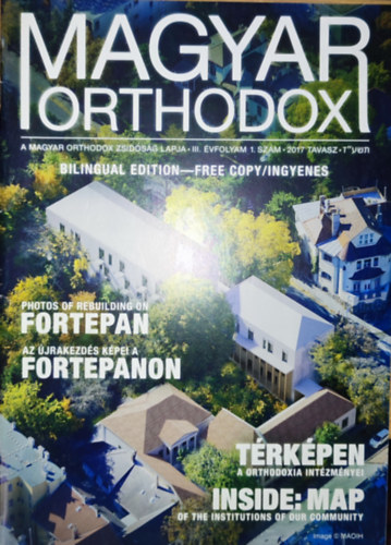 Magyar Orthodox folyirat - A magyar orthodox zsidsg lapja-III. vfolyam 1. szm-2017 tavasz