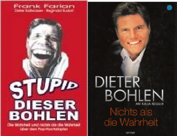 by Dieter Bohlen   (Autor) Katja Kessler  (Autor) - Stupid dieser Bohlen: Die Wahrheit und Nichts als die Wahrheit �ber den Pop-Hochstapler + Nichts als die Wahrheit ( 2 k�tet  )