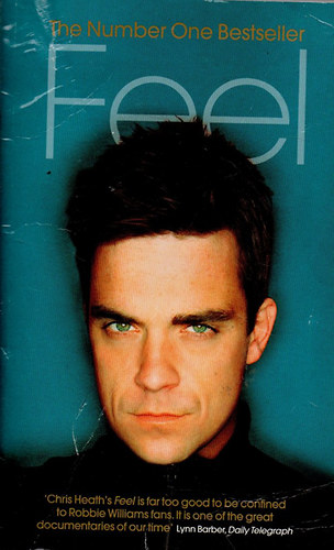 Chris Heath - Feel: Robbie Williams
