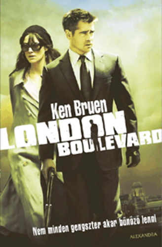 Ken Bruen - London Boulevard