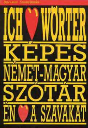 dor Lszl-Szendr Borbla - Ich liebe Wrter ( kpes nmet-magyar sztr)