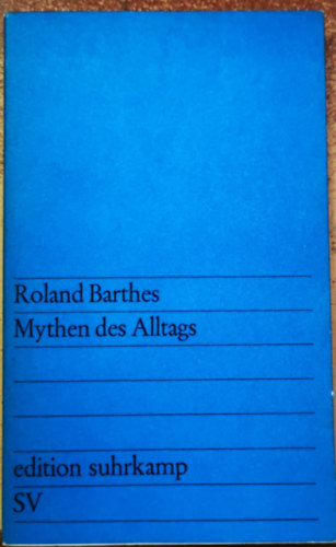 Roland Barthes - Mythen des Alltags