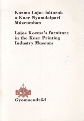Gyomai Kner Nyomda - Kozma Lajos-bútorok a Kner Nyomdaipari Múzeumban