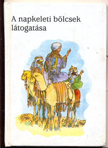 Carol Watson - A napkeleti bölcsek látogatása