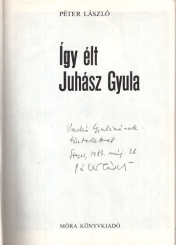 Juhsz Gyula - gy lt Juhsz Gyula.-Dediklt.