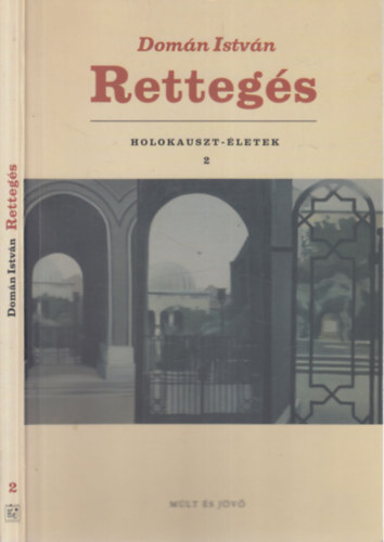 Domn Istvn - Rettegs (dediklt)- Holokauszt-letek 2.