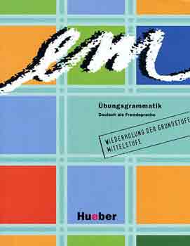 Axel Hering; Magdalena Matussek; Michaela Perlmann-Balme - Em bungsgrammatik - Deutsch als Fremdsprache