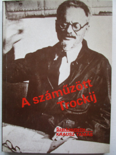 Krausz Tam�s - A sz�m�z�tt Trockij