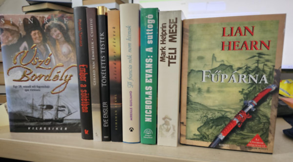 Pataki Tamara, Gerard van Emmerik, Eve Ensler, Esmahan Aykol, Mireille Guiliano, Nicholas Evans, Mark Helprin, Lian Hearn Sian Rees - 9db reg�ny, K�NYVMENT� AJ�NLAT: �sz� bord�ly+ Ember a s�t�tben+ Csibefi�+ T�k�letes testek+ Elsodort �letek+ A francia n�k nem h�znak+ A suttog�+ T�li mese+ F�p�rna