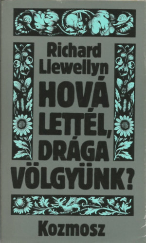Llewellyn Richard - Hov lettl drga vlgynk? I-II.