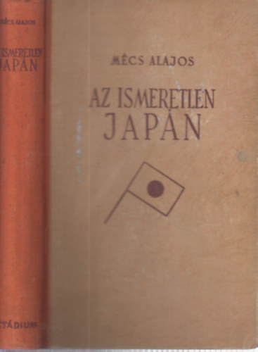 Mcs Alajos - Az ismeretlen Japn