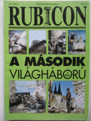 Rcz rpd  (fszerk.) - Rubicon 1999/5-6. - A msodik vilghbor 2. rsz