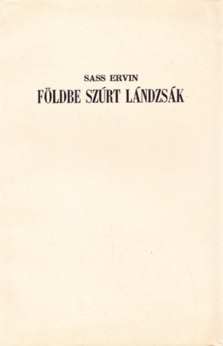 Sass Ervin - Földbe szúrt lándzsák