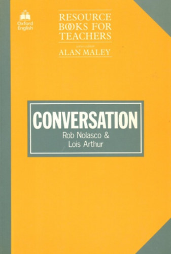 Lois; Nolasco, Rob Arthur - Resource Books for Teachers - Conversation