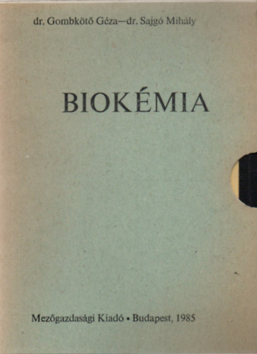 Dr. Gombkt G.-Dr. Sajg M. - Biokmia