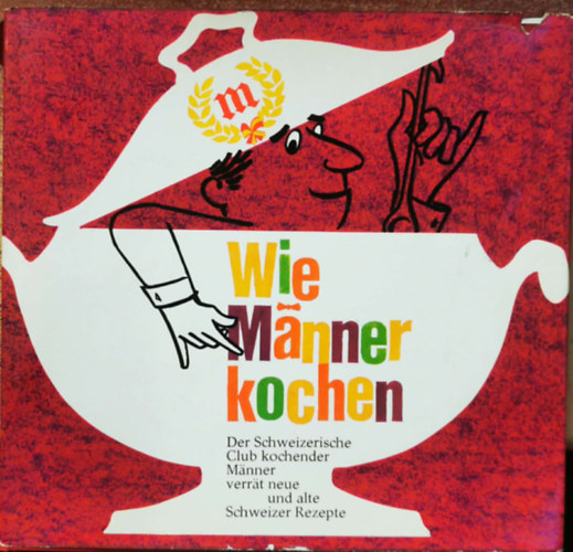 Wie M�nner kochen