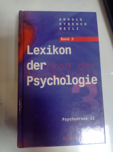 Arnold Eysenck Meili - Lexikon der Psychologie - Psychodrama - ZZ