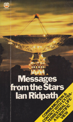 Ian Ridpath - Messages from the stars - Communication and contact with extra-terrestrial life