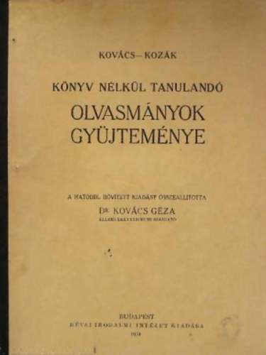 Dr. Kovács Géza - Könyv nélkül tanulandó olvasányok gyűjteménye