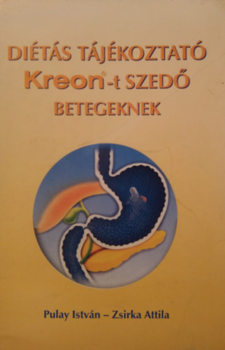 Zsirka Attila Pulay Istv�n - Di�t�s t�j�koztat� Kreont szed� betegeknek