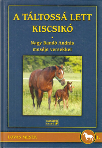 Nagy Band Andrs - A tltoss lett kiscsik
