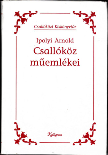 Ipolyi Arnold - Csallkz memlkei