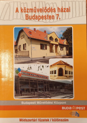 Slézia Gabriella - A közművelődés házai Budapesten 7.