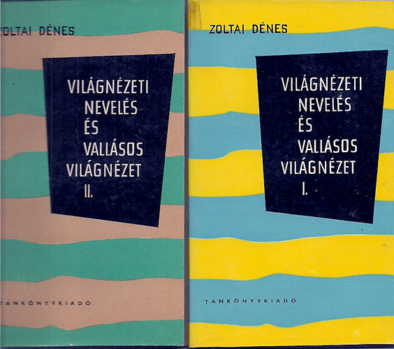 Zoltai D�nes - Vil�gn�zeti nevel�s �s vall�sos vil�gn�zet I.-II.