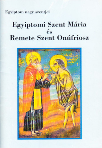 Krasznai Judit - Egyiptomi Szent M�ria �s Remete Szent On�friosz
