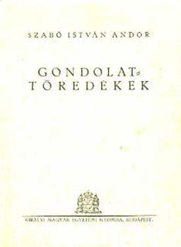 Szab Istvn Andor - Gondolattredkek