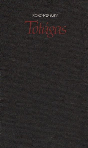 Robotos Imre - Tótágas (Dedikált)