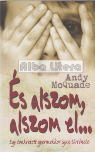 Andy McQuade - s alszom, alszom el...