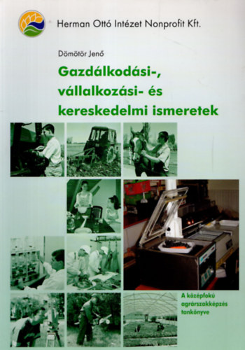 D�m�t�r Jen� - Gazd�lkod�si-, v�llalkoz�si- �s kereskedelmi ismeretek