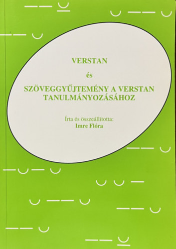 Imre Flra - Verstan s szveggyjtemny a verstan tanulmnyozshoz