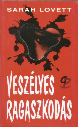 Sarah Lovett - Veszlyes ragaszkods