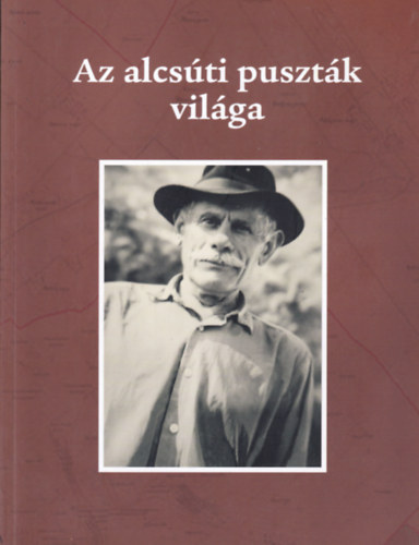 Csőke Andrea - Az alcsúti puszták világa