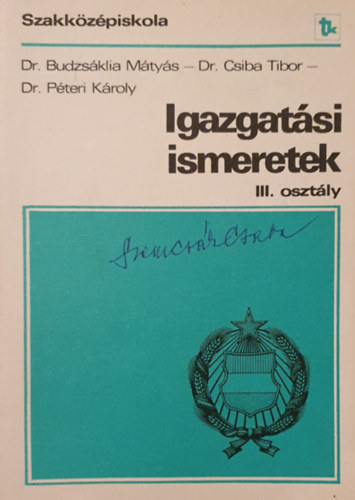 Budzsáklia-Csiba-Péteri - Igazgatási ismeretek III. osztály