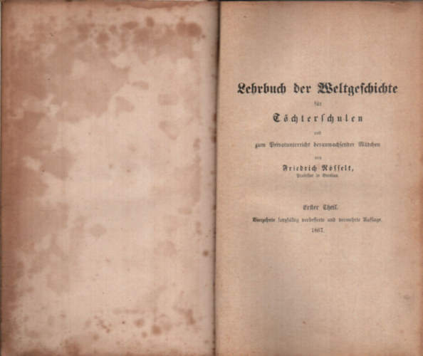 Friedrich R�ffelt - Lehrbuch der Weltgeschichte f�hr T�chterschulen I-II. egyben (1867)