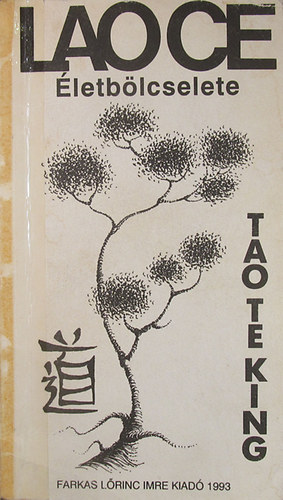 Lao Ce letblcselete: Tao-Te-King