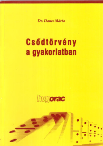 Dr. Dancs Mria - Csdtrvny a gyakorlatban