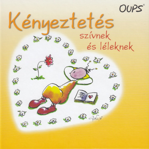 Kurt Hrtenhuber - Oups - Knyeztets szvnek s lleknek