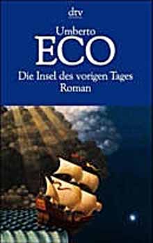 Umberto Eco - Die Insel des vorigen Tages