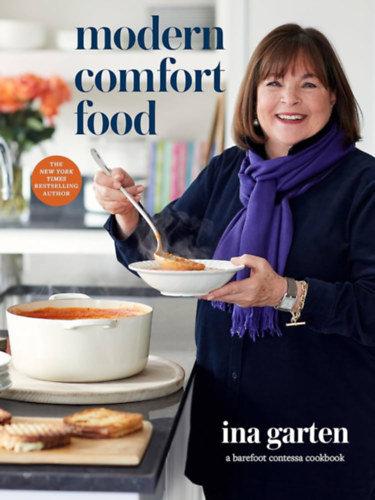 Ina Garten - Modern Comfort: A Barefoot Contessa Cookbook